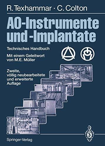 Baumgart, F. AO-Instrumente und -Implantate: Technisches Handbuch