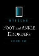 Myerson, Mark Foot and Ankle Disorders