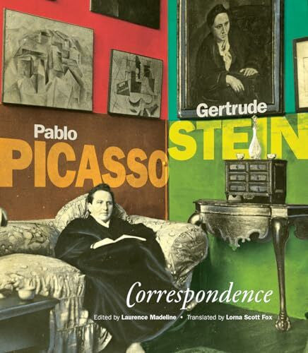 Fox, Lorna Scott Correspondence: Pablo Picasso & Gertrude Stein: Pablo Picasso and Gertrude Stein (The French List)