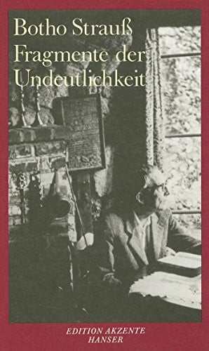 Strauß, Botho Fragmente der Undeutlichkeit: Jeffers-Akt. Sigé