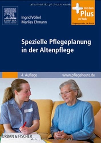 Ehmann, Marlies Spezielle Pflegeplanung in der Altenpflege: mit www.pflegeheute.de-Zugang