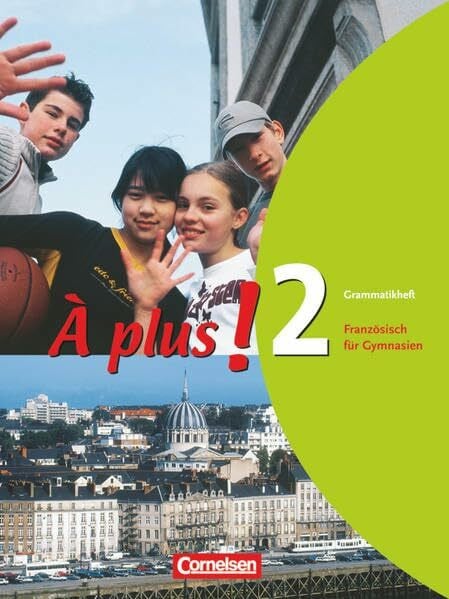 Gregor, Gertraud A plus 2. Grammatikheft (Französisch für Gymnasien) (À plus !: Französisch als 1. und 2. Fremdsprache - Ausgabe 2004)
