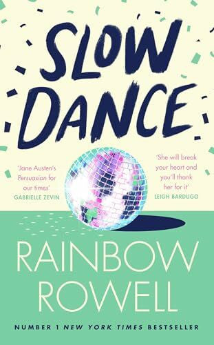 Rowell, Rainbow Slow Dance: The Reese's Book Club Pick romance about star-crossed lovers and the power of second chances