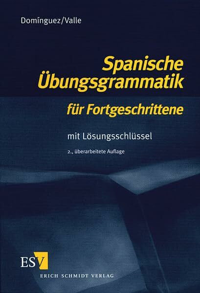 Domínguez, José María Spanische Übungsgrammatik für Fortgeschrittene: Mit Lösungsschlüssel