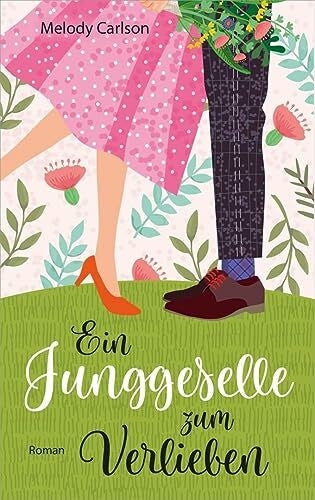 Weyandt, Eva Ein Junggeselle zum Verlieben: Roman