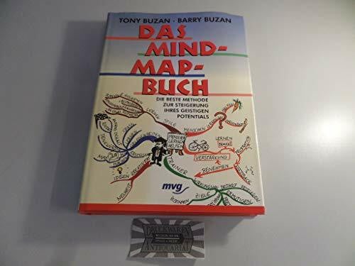 Tony Buzan ; Barry Buzan Das Mind-Map-Buch. Die beste Methode zur Steigerung ihres geistigen Potentials