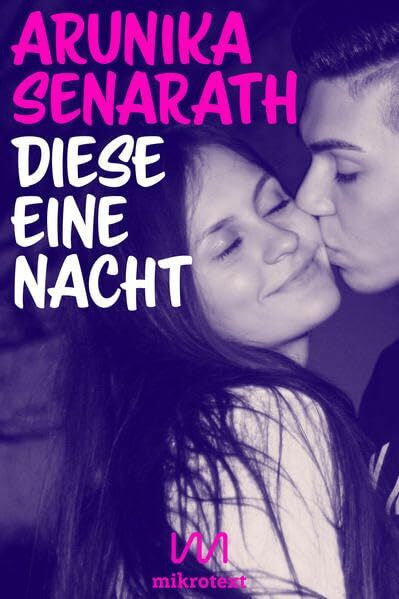 Senarath, Arunika Diese eine Nacht: Roman