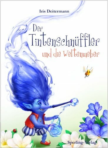 Hampel, Marcel Der Tintenschnüffler und die Weltenweber