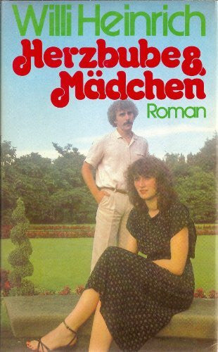 Willi Heinrich Herzbube & Mädchen.
