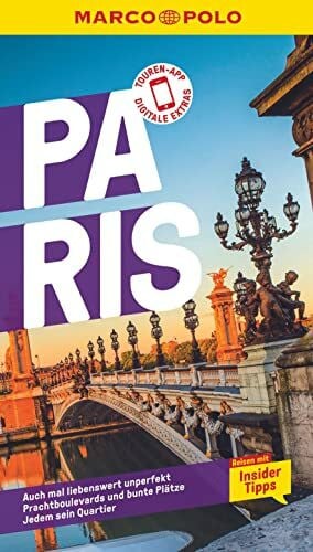 Bläske, Gerhard und Waltraud MARCO POLO Reiseführer Paris: Reisen mit Insider-Tipps. Inkl. kostenloser Touren-App