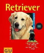 Schneidermann, Brigitte Retriever richtig pflegen und verstehen