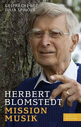 Herbert Blomstedt Mission Musik: Gespräche mit Julia Spinola
