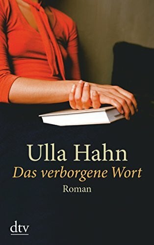 Hahn, Ulla Das verborgene Wort: Roman