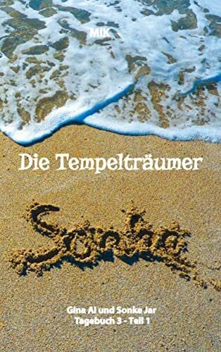 Kirchberger (MIK), Manuela Ina Die Tempelträumer von Suidinier: Buch 3.1.