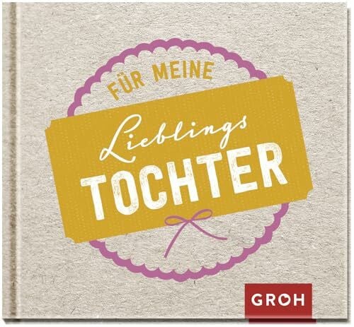 Groh Verlag Für meine Lieblingstochter