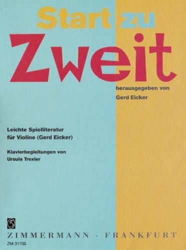 Eicker, Gerd Start zu Zweit: Leichte Spielliteratur. Violine und Klavier. Klavierauszug mit Solostimme.