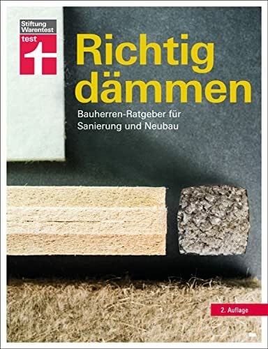 Drewer, Arnold Richtig dämmen: Passende Dämmung ermitteln - Vorschriften, Vorgehensweise, Dämmstoffe - Staatliche Förderung nutzen: Bauherren-Ratgeber für Sanierung und Neubau