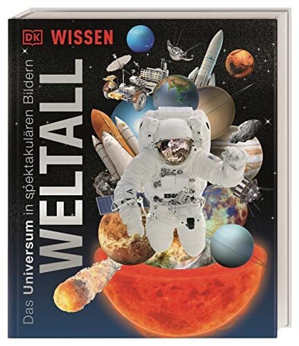 DK Verlag - Kids DK Wissen. Weltall: Das Universum in spektakulären Bildern. Für Kinder ab 8 Jahren
