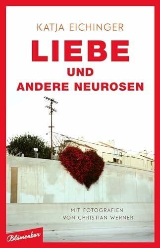 Werner, Christian Liebe und andere Neurosen: Essays