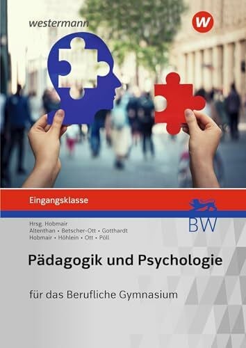 Höhlein, Reiner Pädagogik/Psychologie für das Berufliche Gymnasium in Baden-Württemberg: Eingangsklasse Schülerband (Pädagogik / Psychologie: Ausgabe für das Berufliche Gymnasium in Baden-Württemberg)