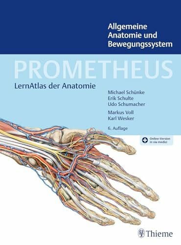 Schumacher, Udo PROMETHEUS Allgemeine Anatomie und Bewegungssystem: LernAtlas der Anatomie