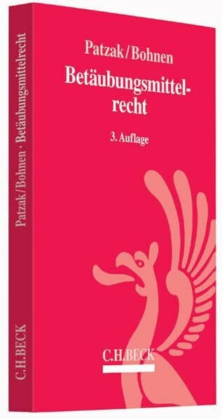 Patzak, Jörn Betäubungsmittelrecht
