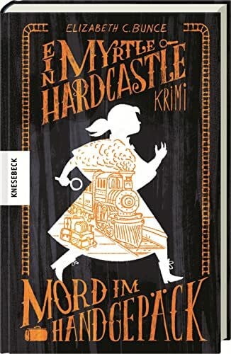 Mannchen, Nadine Mord im Handgepäck: Ein Myrtle-Hardcastle-Krimi. Band 2