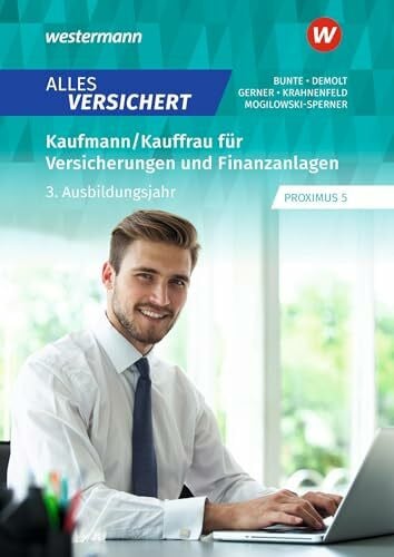 Krahnenfeld, David Alles versichert - Kaufmann/Kauffrau für Versicherungen und Finanzanlagen: 3. Ausbildungsjahr Schulbuch (Alles versichert: Kaufmann/-frau für Versicherungen und Finanzanlagen)