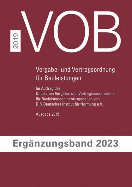 DIN e. V. VOB Vergabe- und Vertragsordnung für Bauleistungen: Ergänzungsband 2023 zur VOB Gesamtausgabe 2019