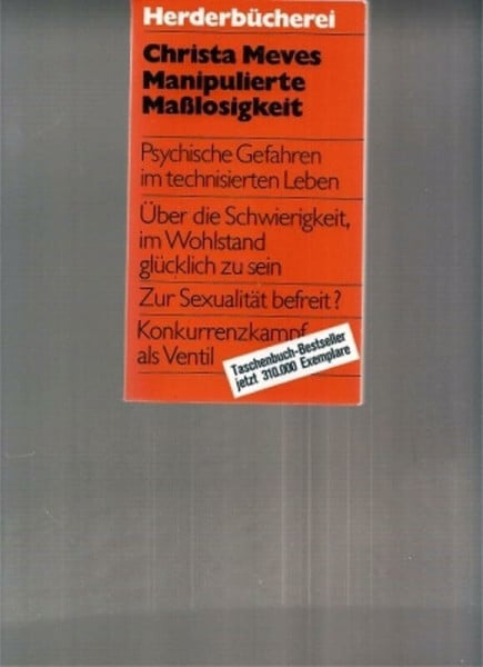 Meves, Christa Manipulierte Maßlosigkeit
