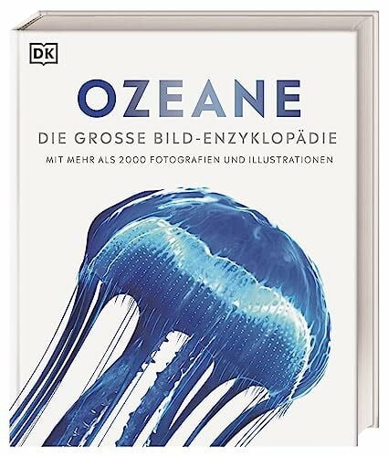 Halls, Monty Ozeane: Die große Bild-Enzyklopädie mit mehr als 2000 Fotografien und Illustrationen (DK Bibliothek)