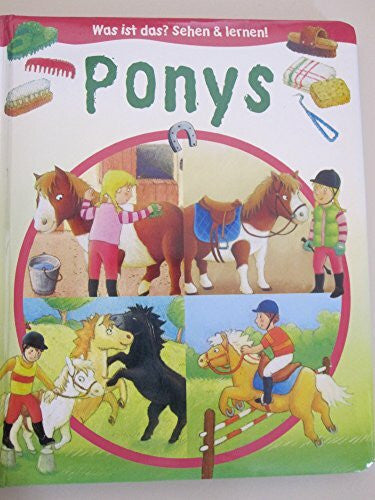 Christophe Hublet Was ist das? Sehen & lernen! Ponys (Tandem)
