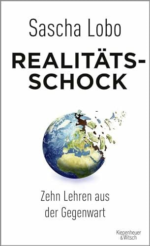 Lobo, Sascha Realitätsschock: Zehn Lehren aus der Gegenwart