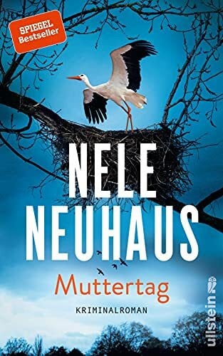 Nele Neuhaus Muttertag: Kriminalroman | Ein Serienmörder, ein Todestag und unzählige Opfer: Nr. 1 SPIEGEL-Bestseller: fesselnder Provinz-Krimi (Ein Bodenstein-Kirchhoff-Krimi, Band 9)