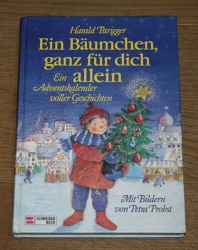 Parigger, Harald Ein Bäumchen, ganz für dich allein