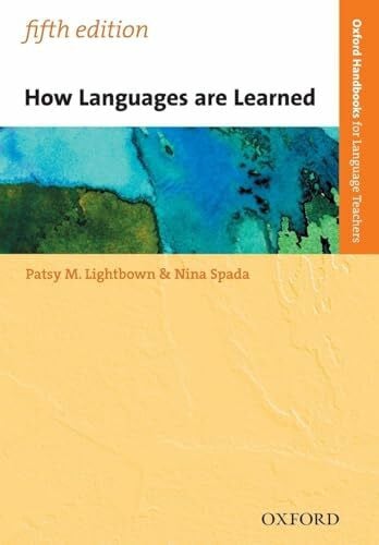 Spada, Nina How Languages are Learned: Oxford Handbooks for Language Teachers