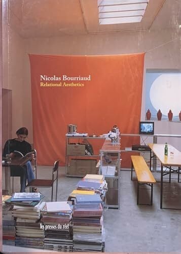 Bourriaud, Nicolas Relational Aesthetics