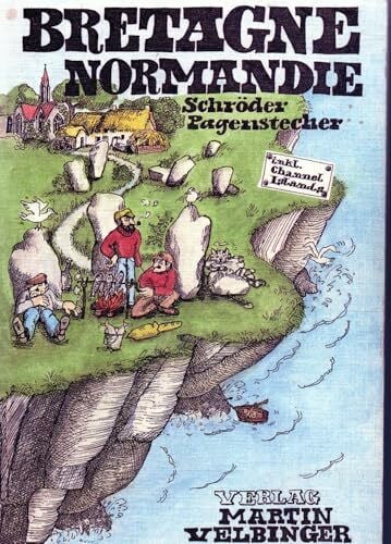 Velbringer, Martin Bretagne Normandie (Unkonventioneller Reiseführer, Band 25)