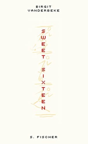 Vanderbeke, Birgit Sweet Sixteen