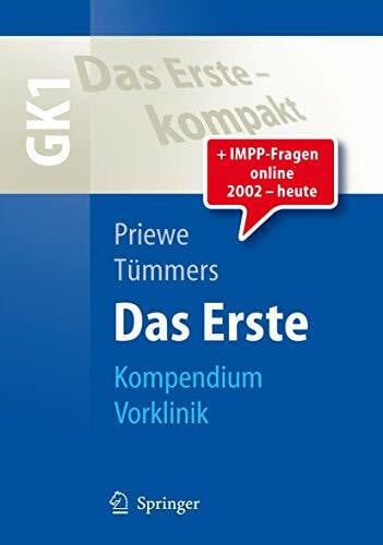 Tümmers, Daniel Das Erste: Kompendium Vorklinik - GK1 (Springer-Lehrbuch)
