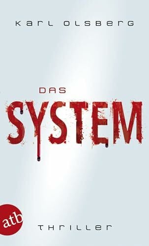 Olsberg, Karl Das System: Thriller