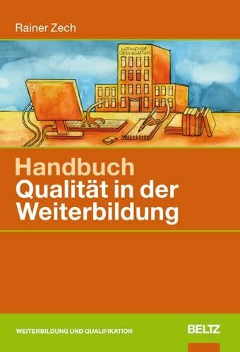 Zech, Rainer Handbuch Qualität in der Weiterbildung (Beltz Weiterbildung)