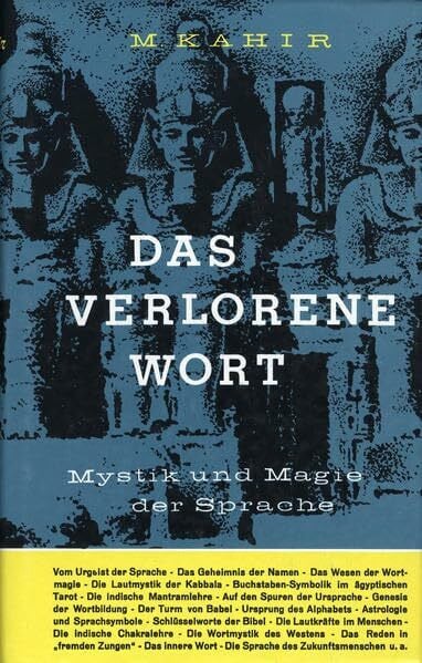 Kahir, M Das verlorene Wort: Mystik und Magie der Sprache