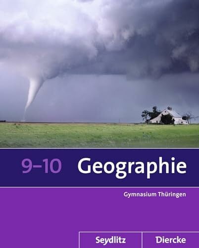 Gutberlet, Michael Seydlitz / Diercke Geographie - Ausgabe 2012 für die Sekundarstufe I in Thüringen: Schulbuch 9 / 10 (Diercke / Seydlitz Geographie: Ausgabe 2012 für die Sekundarstufe I in Thüringen)