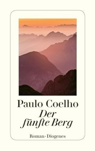 Coelho, Paulo Der Fünfte Berg: Roman (detebe)