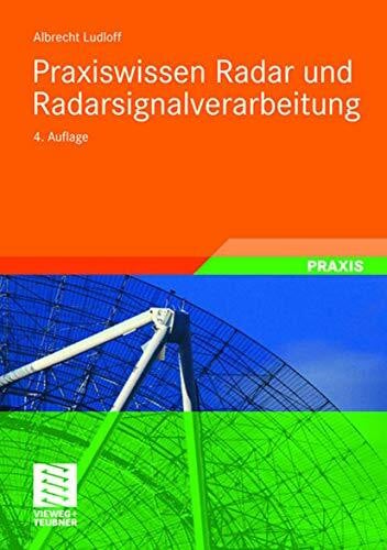Ludloff, Albrecht K. Praxiswissen Radar und Radarsignalverarbeitung