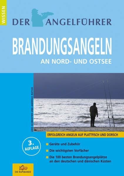 Schroeter, Udo Der Angelführer 'Brandungsangeln - Nord- und Ostsee': Erfolgreich angeln auf Plattfisch und Dorsch