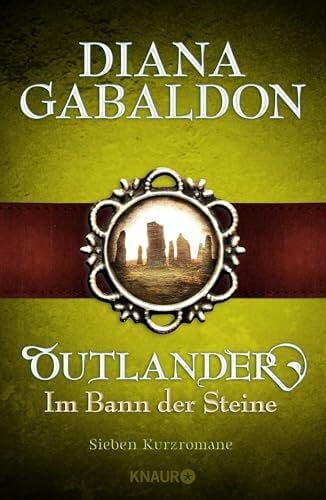 Schnell, Barbara Outlander - Im Bann der Steine: Sieben Kurzromane (Die Outlander-Saga)