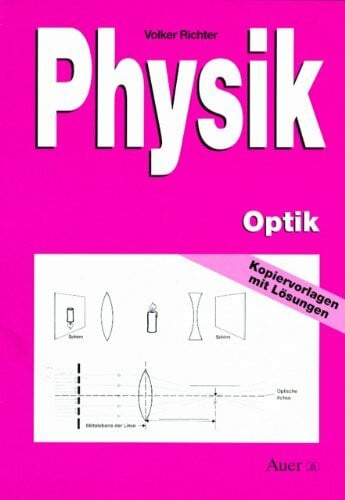 Richter, Volker Physik, Optik: Kopiervorlagen mit Lösungen (5. bis 10. Klasse)