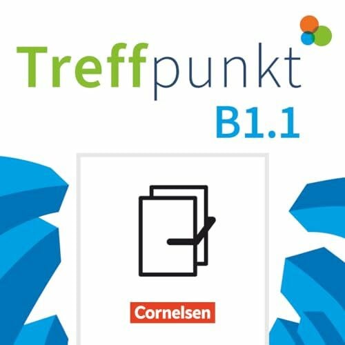 Chrástová, Katerina Treffpunkt - Deutsch für die Integration - Allgemeine Ausgabe – Deutsch als Zweitsprache für Alltag und Beruf - B1: Teilband 1: Kursbuch und ... für Alltag und Beruf, B1: Teilband 1)